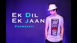 Ek Dil Ek Jaan | Padmavati | Dance Choreography | Mohit Jain's Dance Institute MJDi