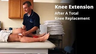 Total Knee Replacement - How To Gently Improve Knee Extension In The Clinic Or At Home