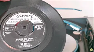 Willing And Eager (From the Film The State Fair ) ~ Pat Boone ~ 1962 London American 45rpm