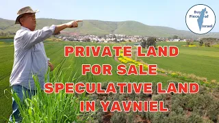 Private Land for Sale - Speculative land in Yavniel