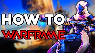How To Warframe (properly)