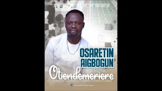 Osaretin Aigbogun (EKASA) - Otiendemeriere | Official Audio