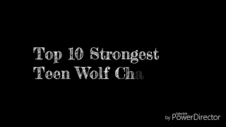 Teen Wolf- Top 10 Strongest Werewolves
