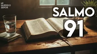 SALMO 91: LA ORACIÓN MÁS PODEROSA PARA ROMPER TODOS LOS LÍMITES