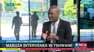 Discussion | ANC | Mabuza intervenes in Tshwane