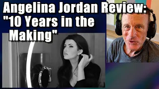 Angelina Jordan Review | "10 Years in the Making"