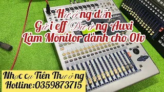 Hướng dẫn gửi eff đường Auxi làm Monitor dùng cho Mixer Yamaha 01v.☎️:0359873715 Thưởng Võ