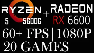 AMD RX 6600 || R5 5600G || 20 Games || 1080p ||