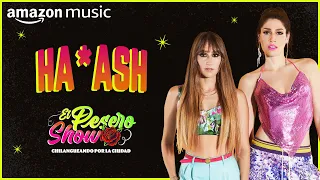 Pesero Show: Ha-Ash | Amazon Music