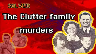 The Clutter Family Murders