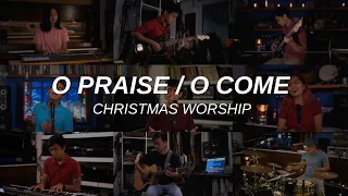 O Praise The Name / O Come Let Us Adore Him || Christmas Worship Video