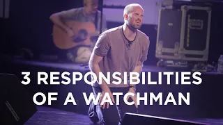 Three Responsibilities of a Watchman