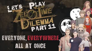 Let's Play Zero Time Dilemma [Part 11] | Everyone, Everywhere, All At Once