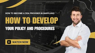 How to become a DDA provider in Maryland| How to develop your  Policy and Procedures