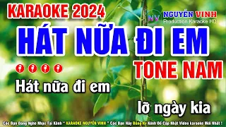 Karaoke Hát Nữa Đi Em Tone Nam Beat Mới Bolero Nhạc Sống 2024 | Karaoke Nguyễn Vinh