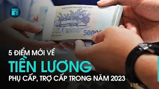 Bản tin chiều 3/12: 5 điểm mới về tiền lương, phụ cấp, trợ cấp trong năm 2023 | VTC1