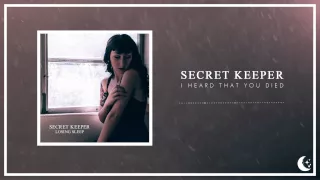 Secret Keeper - I Heard That You Died