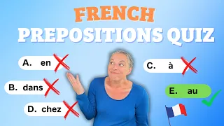 French Prepositions - take the quiz! A2 Level French quiz 🇫🇷