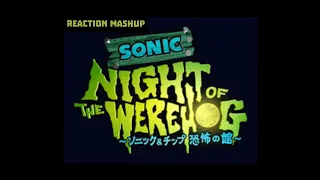 Sonic: Night of the Werehog: [Reaction Mashup]. (Do you guys remember 16 years ago?)