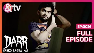 Darr Sabko Lagta Hai | Ep.26 | मृत बेटे को लाने के लिए, Rea 'द्वार' खोलती है | Full Episode | ANDTV