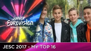 Junior Eurovision 2017 - My Top 16 - HD