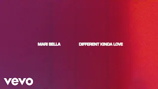 Mari Bella - Different Kinda Love (Lyric Video)
