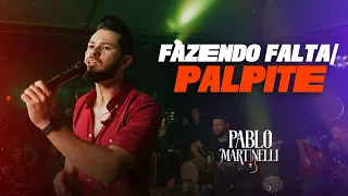 Pablo Martinelli l Tô Fazendo Falta/Palpite  (DVD EDISSOQUEEUTOFALANO)