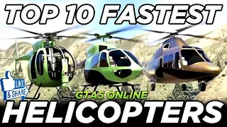 Top 10 Fastest Helicopters in GTAV