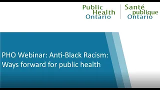 PHO Webinar: Anti-Black Racism: Ways forward for public health