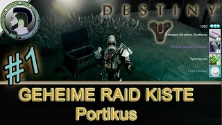 Destiny | GEHEIME RAID KISTE #1 | Portikus - Königssturz deutsch/HD