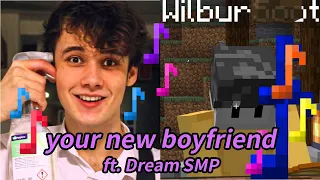 Your New Boyfriend but it somehow matches the Dream SMP (song by Wilbur Soot)