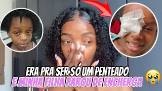 Minha filha parou de encherga 😭 | era pra ser só um penteado e aconteceu o pior 🥺