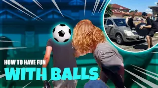 How To Have Fun With Balls!