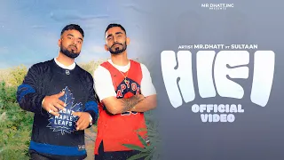 Hi Fi Mr Dhatt Ft.Sultaan (Official Video ) - Da vinci | New Punjabi Song | Latest Punjabi Song 2023