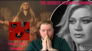 Divorce, babe, divorce! | MINE + ME by Kelly Clarkson REACTION