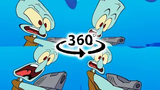 Squidward Has a Gun OVER 1 MILLION TIMES VR 360°