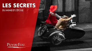 Les SECRETS du Mime et l'Étoile | Making-of | Puy du Fou