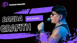 BANDA GRAFITH - SÓ AS ANTIGAS (AO VIVO)