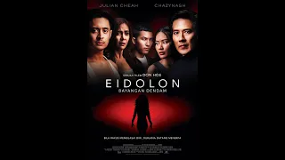 "EIDOLON: BAYANGAN DENDAM" Official Trailer 1 starring JULIAN CHEAH and CHAZYNASH