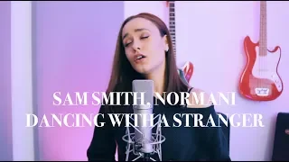 Sam Smith, Normani - Dancing With A Stranger (ACOUSTIC COVER)