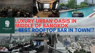 Banyan Tree Hotel Bangkok Review + Moon Bar (BANGKOK'S MOST AMAZING ROOFTOP BAR!?)