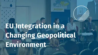 Panel 5: EU Integration in a Changing Geopolitical Environment / Closing