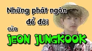 [My hearteu-KOOKIE] Những phát ngôn để đời của Jeon Jungkook =))))