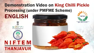 Demonstration Video on King Chilli Pickle Processing (under PMFME Scheme) - ENGLISH