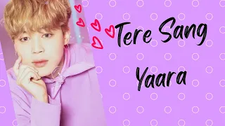 PARK JIMIN || Tere Sang Yaara  || Jimin hindi edit || BTS HINDI SONG FMV ||