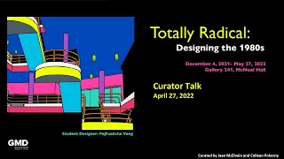 Totally Radical: Designing the 1980s - Part I: Curator Talk