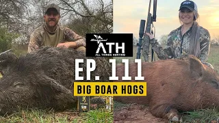 All Things Hunting Ep 111 Big Boar Hogs