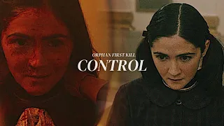 Esther/Leena || Control [orphan first kill]