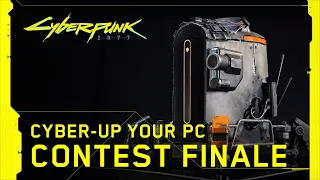 Cyberpunk 2077 — Финал конкурса "Cyber-up Your PC"