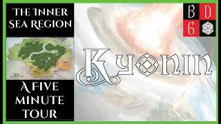 |1e| The Inner Sea Region: A 5 Minute Tour - Kyonin